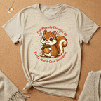 Anxious Squirrel Tee