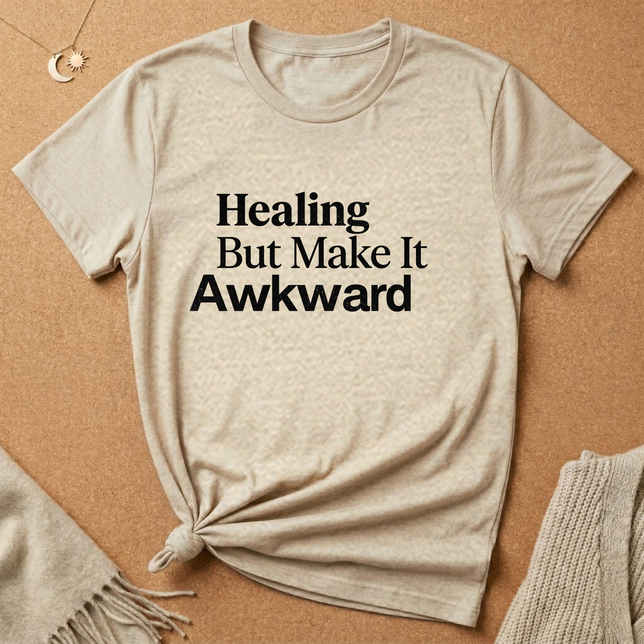 Healing But Make It Awkward Tee