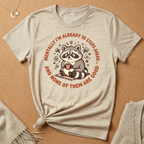Already 10 Steps Ahead Racoon Tee