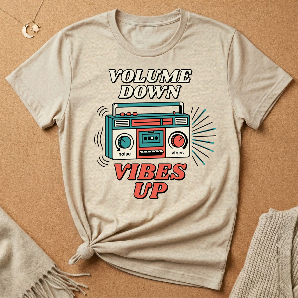 Volume Down, Vibes Up Tee