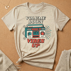 Volume Down, Vibes Up Tee