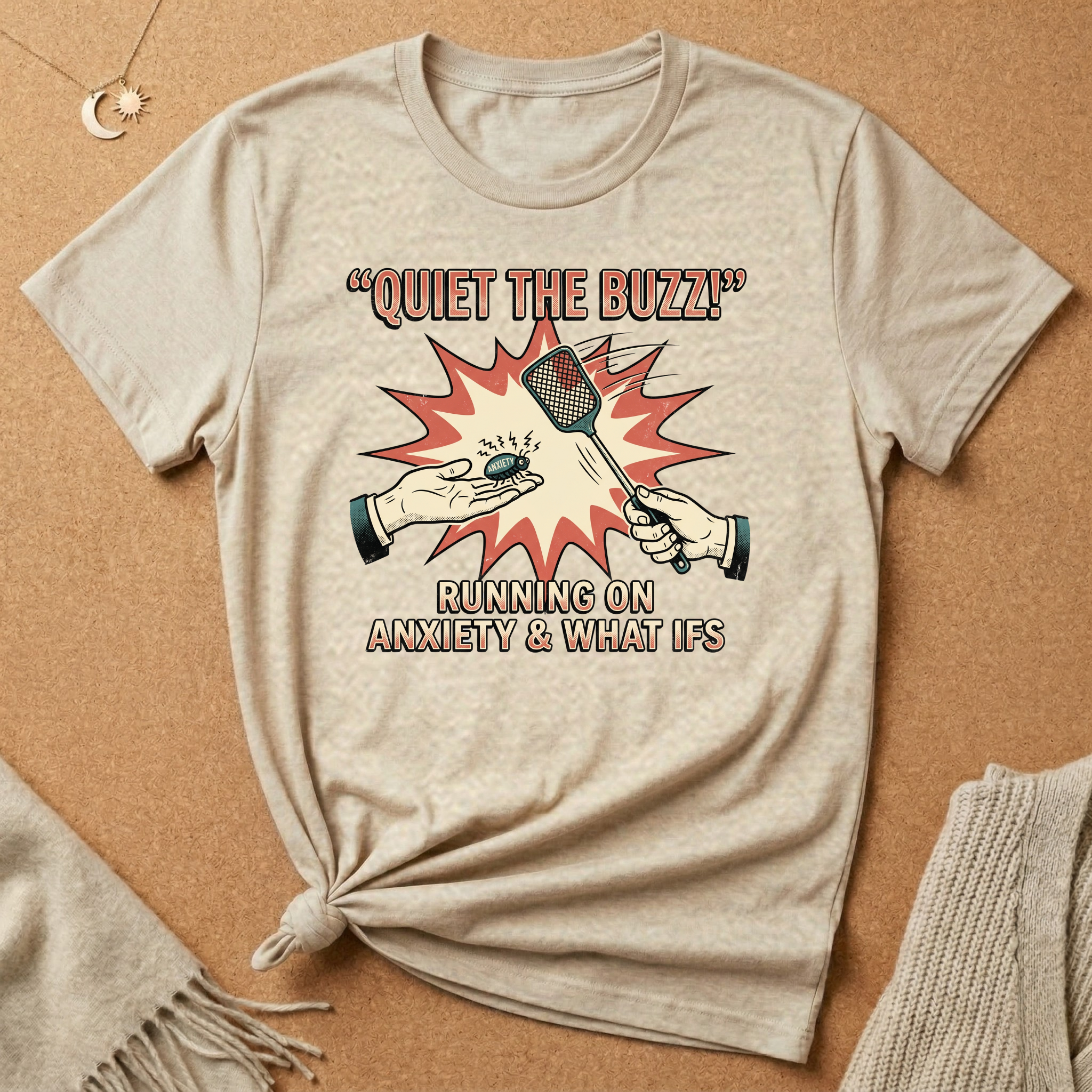 Quiet the Buzz! Running On Anxiety and What Ifs Tee