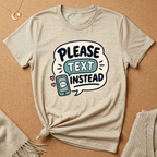 Please Text Tee