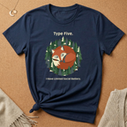Type Five. I Have Limited Social Battery Tee