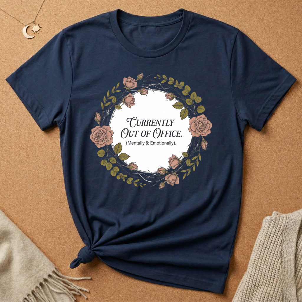 Currently Out of Office (Mentally and Emotionally) Wreath Tee