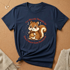 Anxious Squirrel Tee
