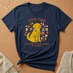 Type Two Emotional Support Human Tee