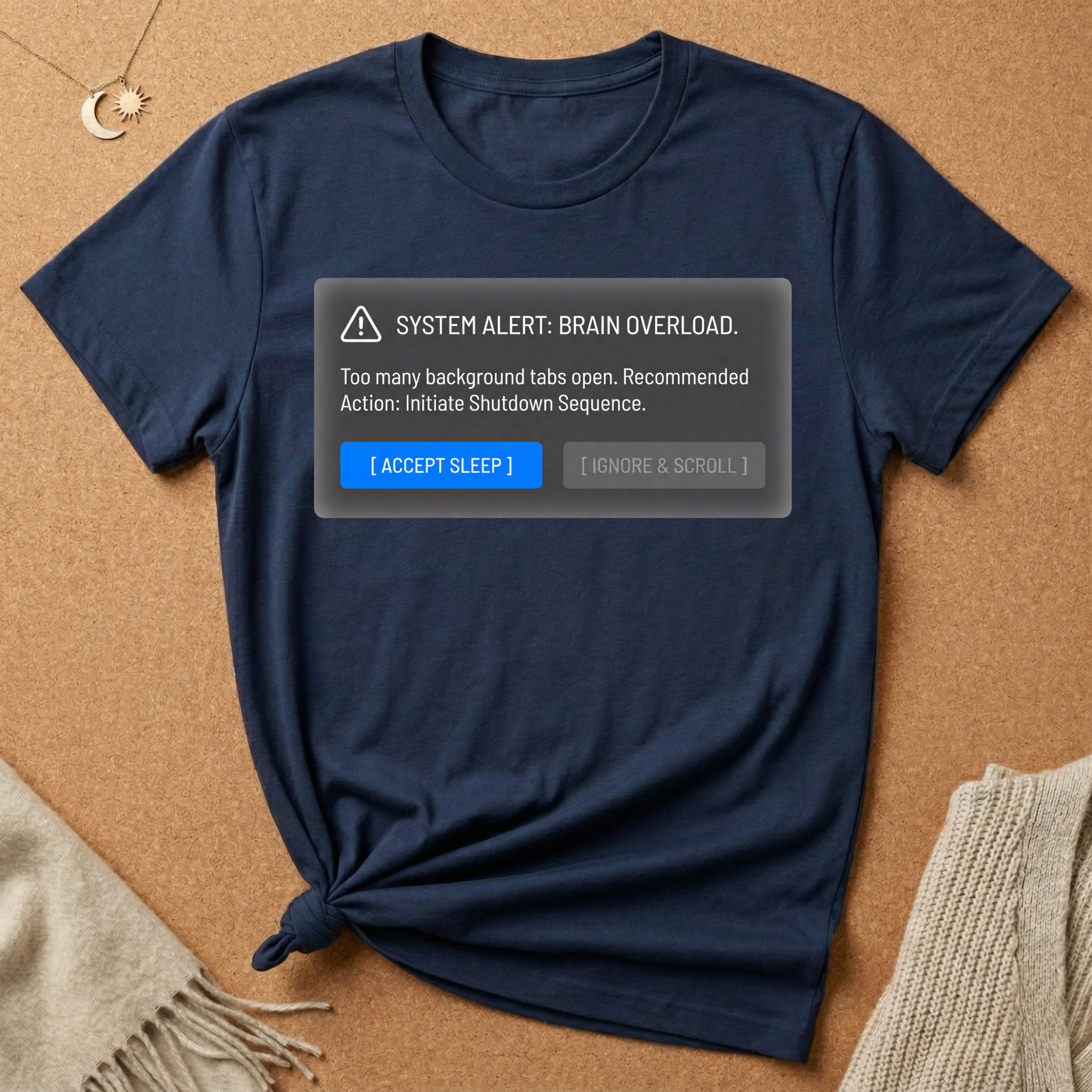 System Alert: Brain Overload [Accept Sleep] Tee (Copy)