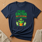 I'm No Cactus Tee