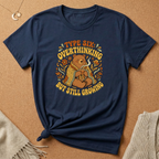 Type Six Overthinking But Still Growing Tee