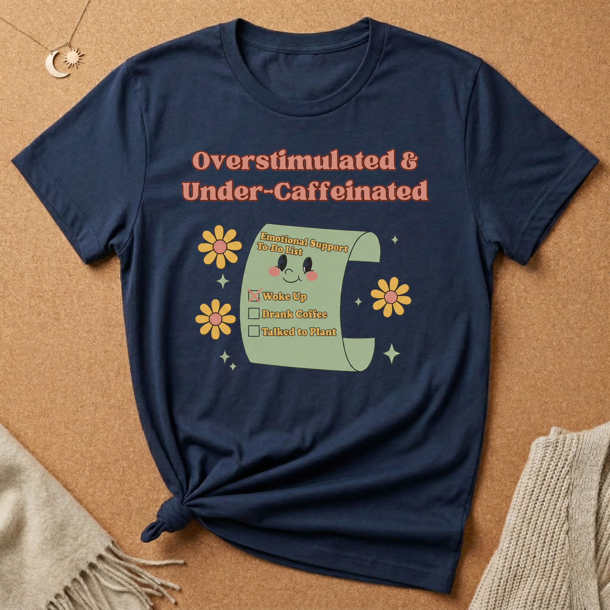 Overstimulated and Under-Caffeinated Checklist Tee