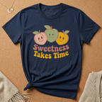 Sweetness Takes Time Tee