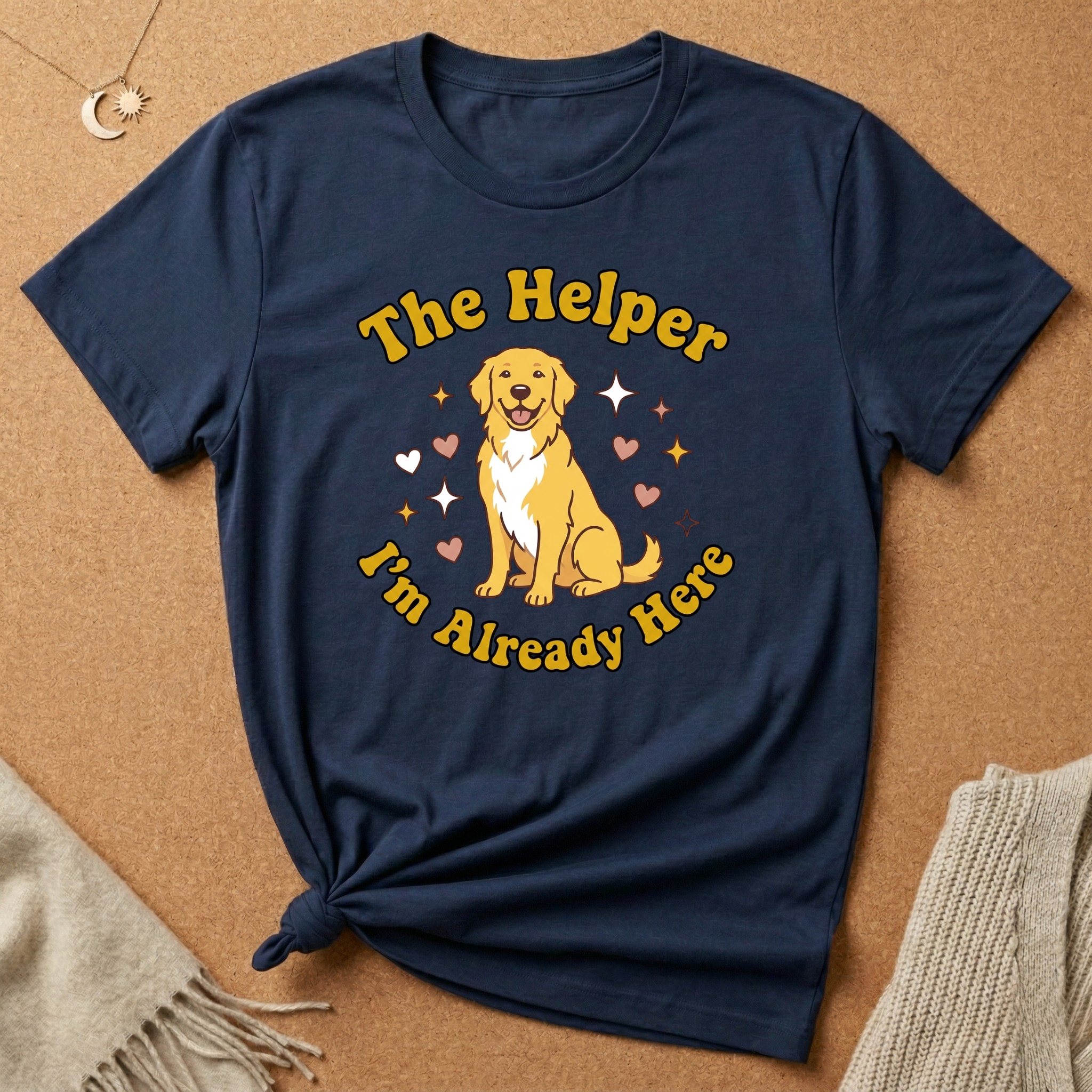 Enneagram Type 2: The Helper I'm Already Here Dog Tee