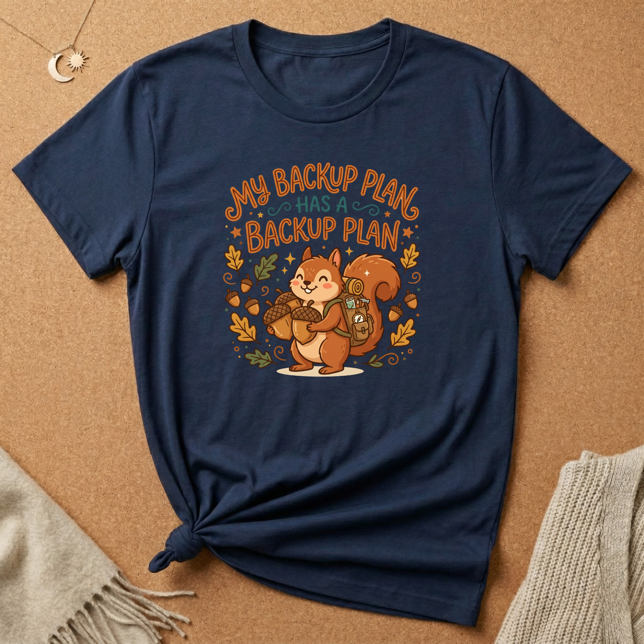 My Backup Plan has a Backup Plan Tee