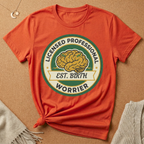Licensed Professional Worrier Est. Birth Tee