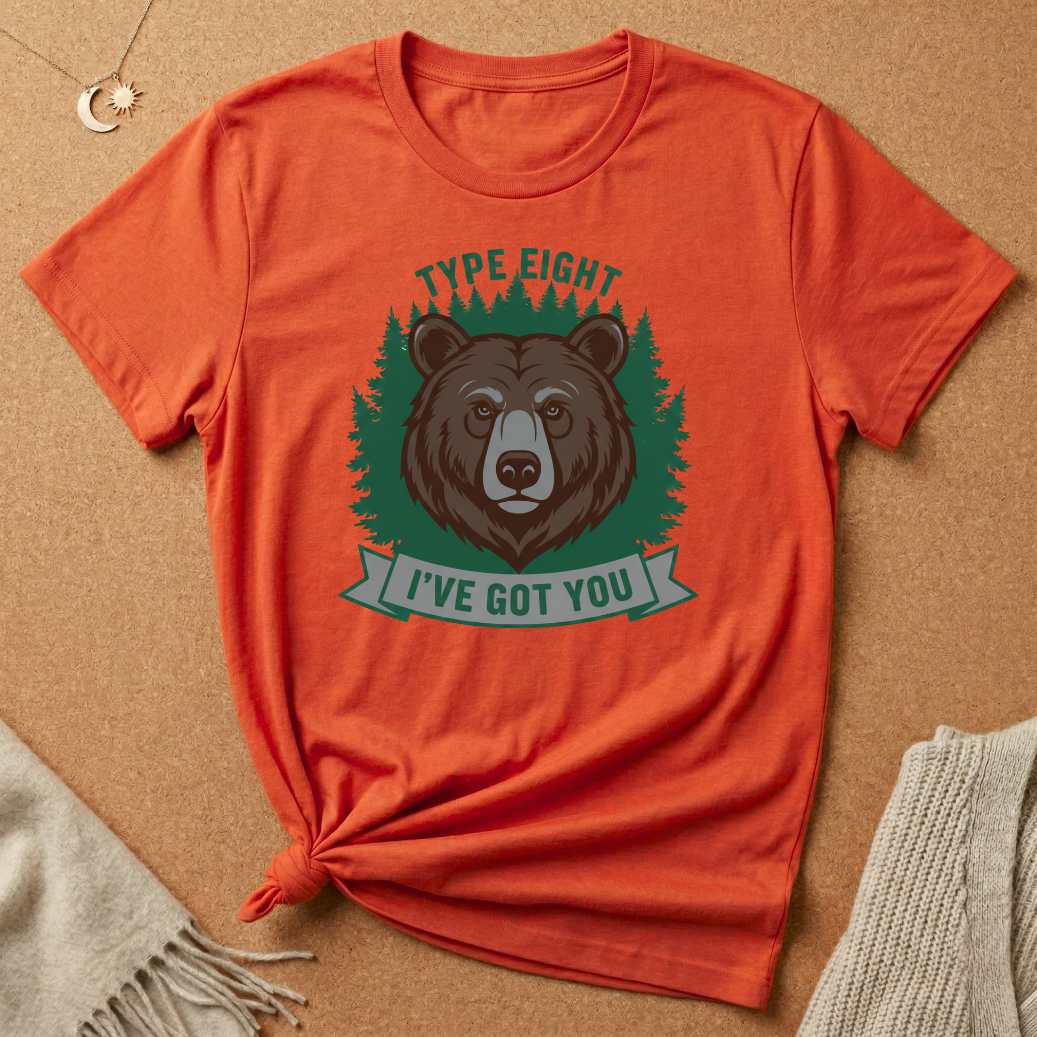 Enneagram Type 8 I've Got You Bear Tee