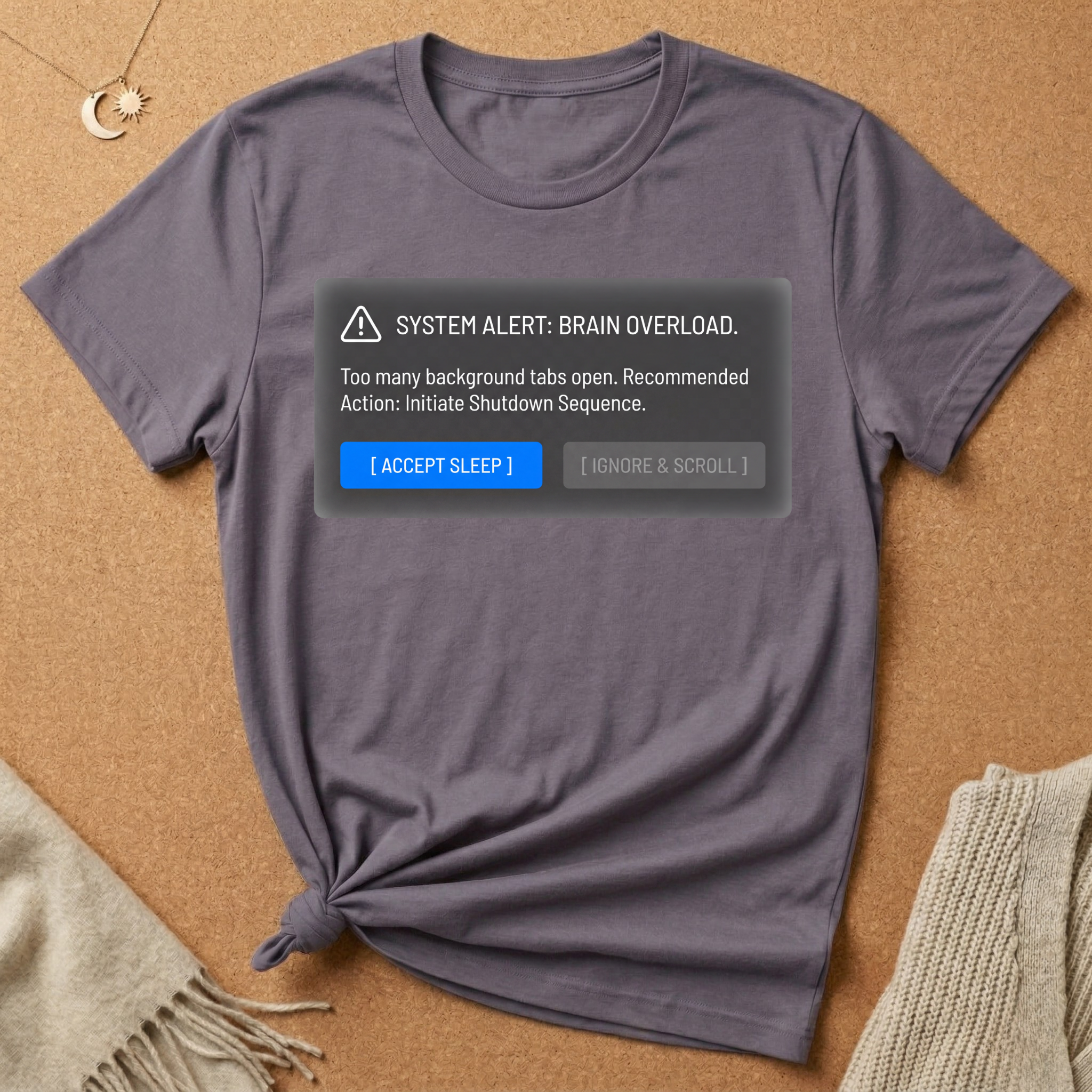 System Alert: Brain Overload [Accept Sleep] Tee (Copy)
