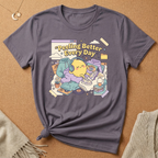 Peeling Better Everyday Tee