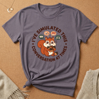 I've Simulated This Conversation 47 Times Squirrel Tee