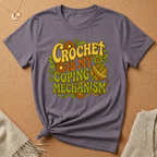 Crochet Is My Coping Mechanism Tee