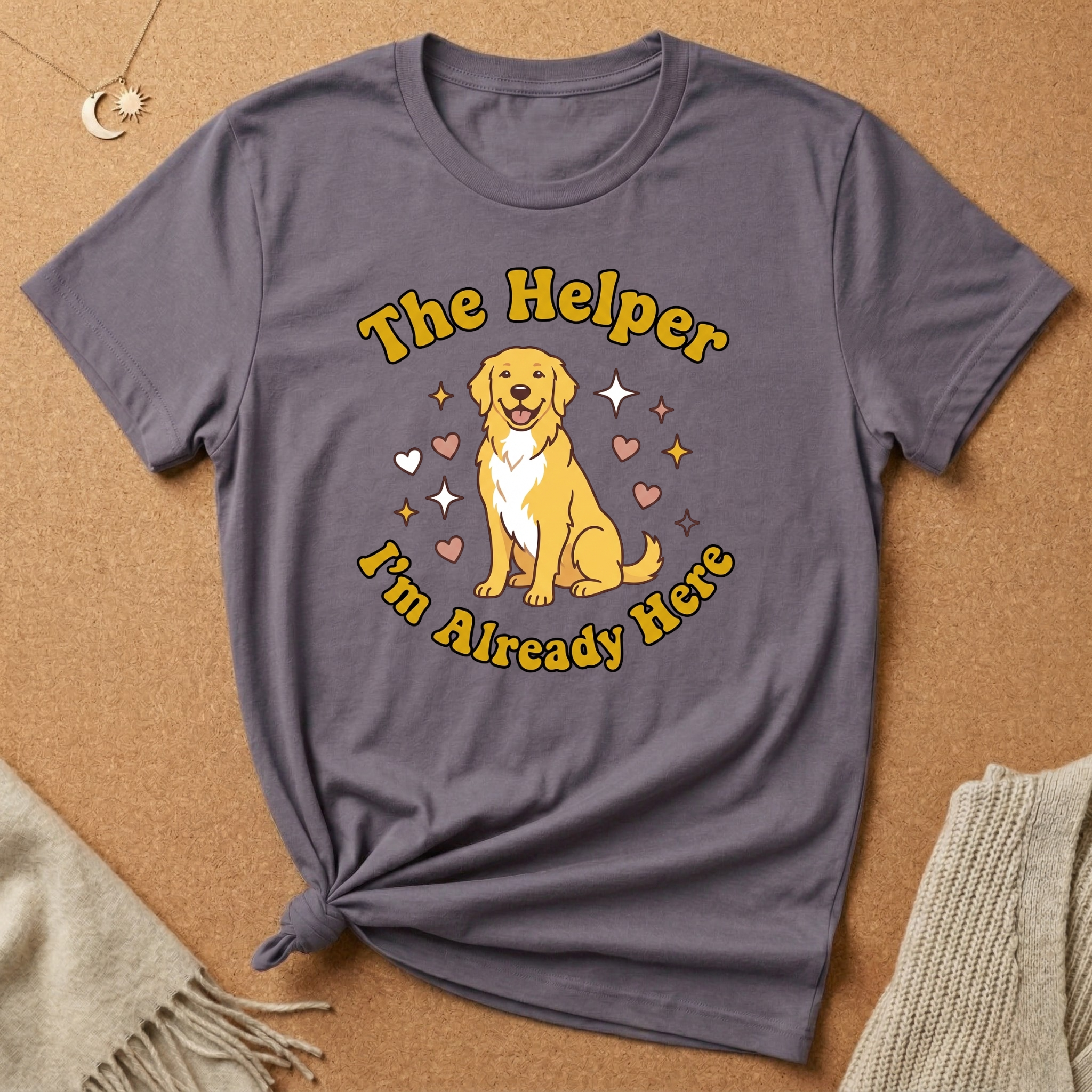 Enneagram Type 2: The Helper I'm Already Here Dog Tee