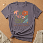 Bloom Wherever, Just Bloom Tee