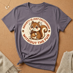 Anxiety Is Just Excitement Squirrel Tee