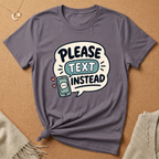 Please Text Tee