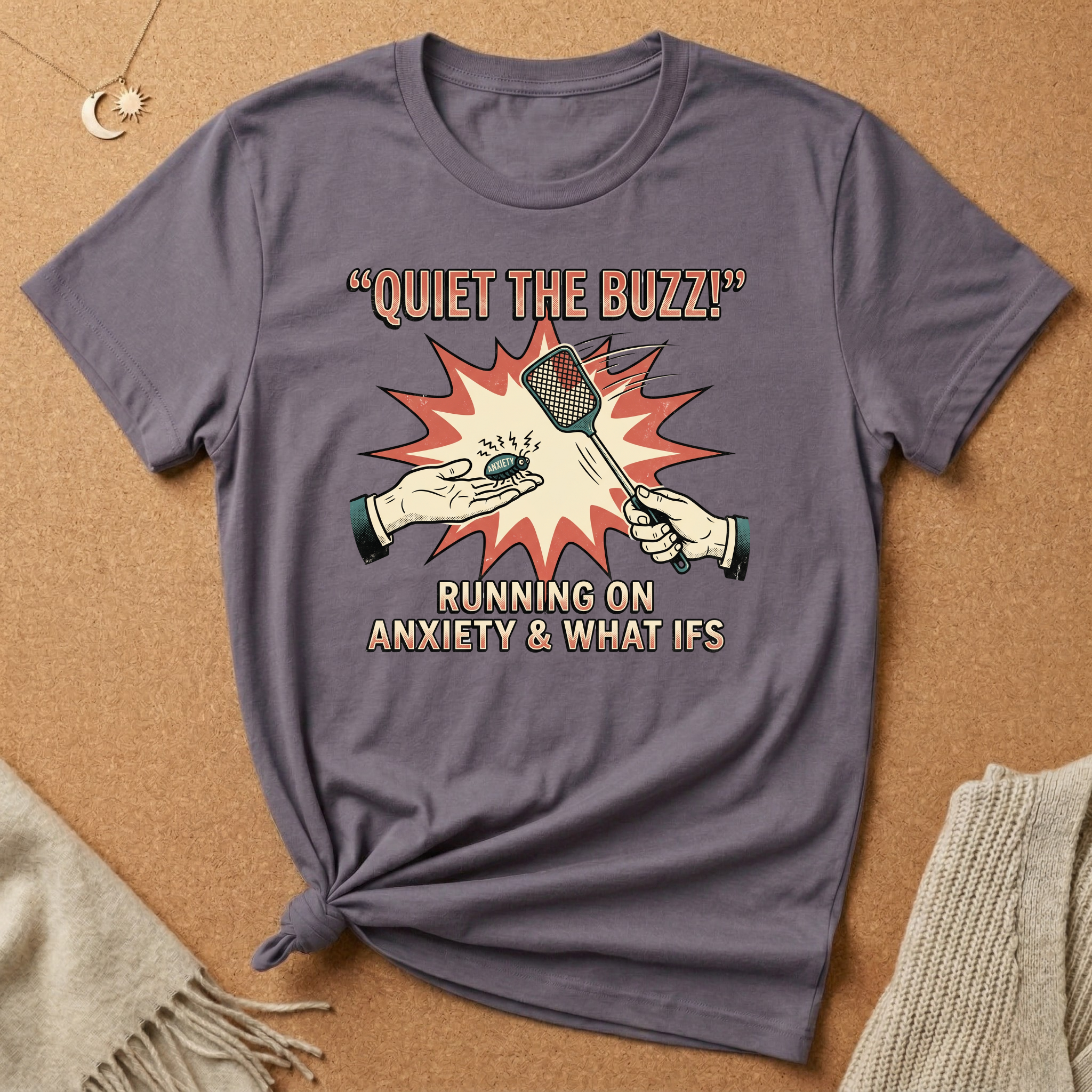 Quiet the Buzz! Running On Anxiety and What Ifs Tee
