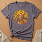 Cancel Everything Tee