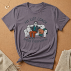My Life Coach Sheds Everywhere Tee