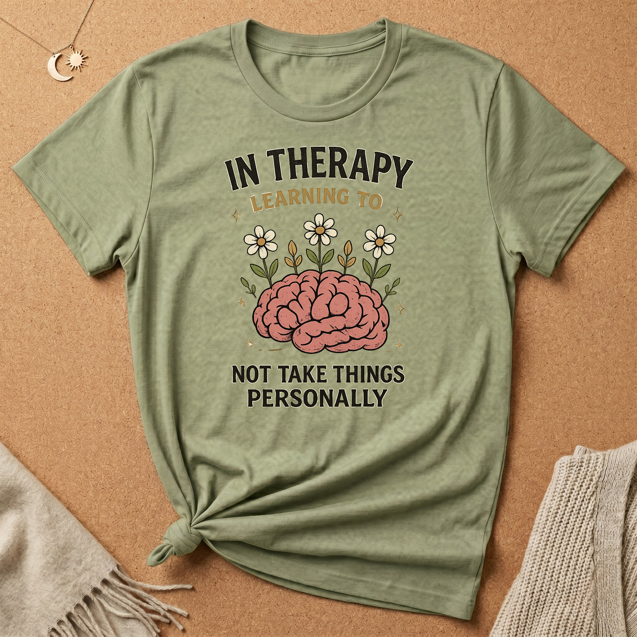 In Therapy Learning to Not Take Things Personally Tee