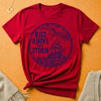 Rise Above the Storm with boat and storm Tee