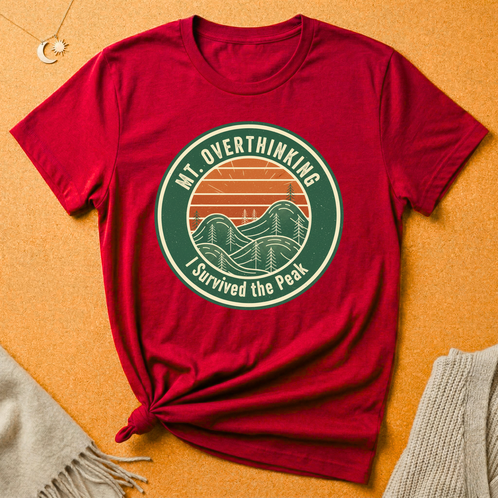 Mt. Overthinking: I Survived the Peak Tee