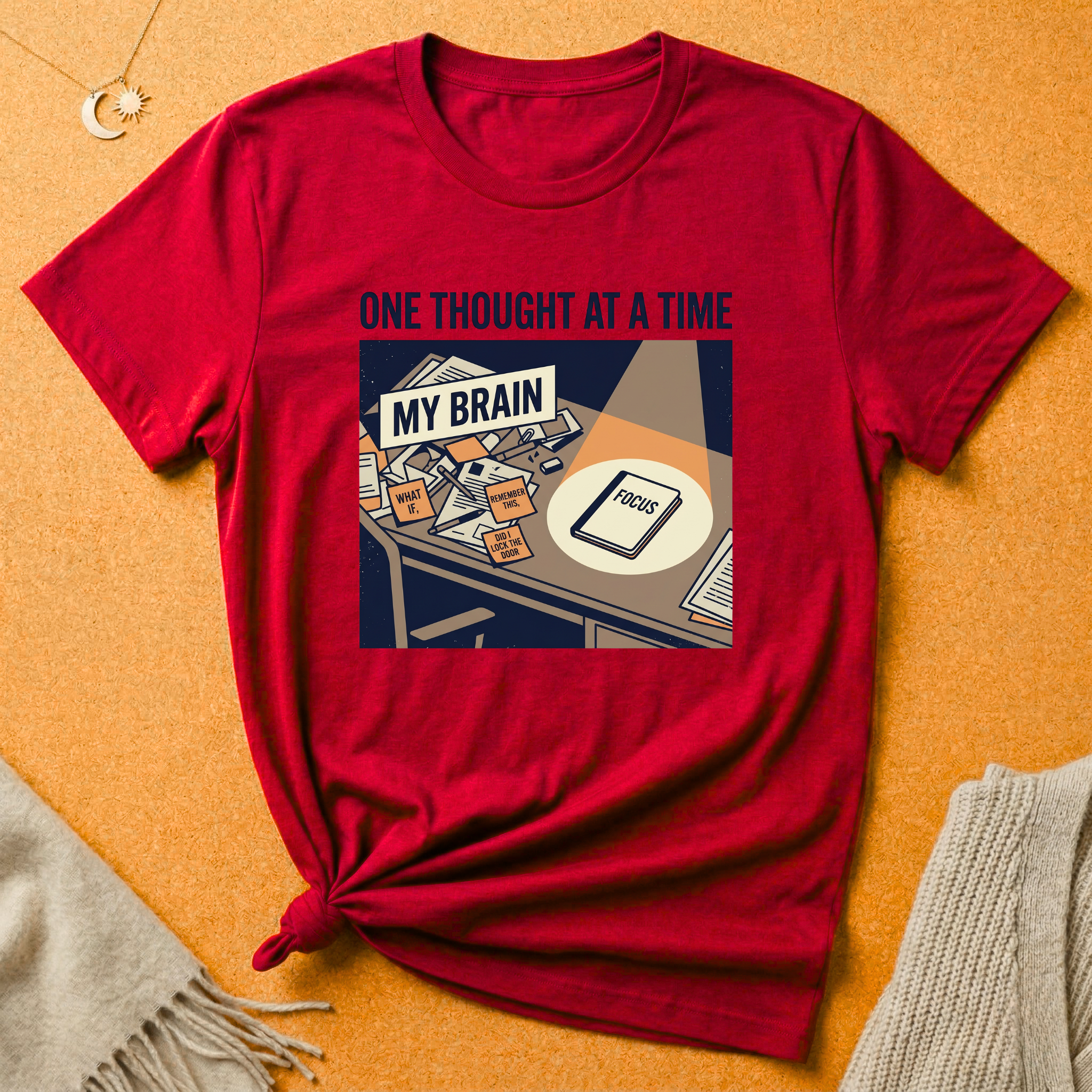 One Thought At a Time Office Desk Tee