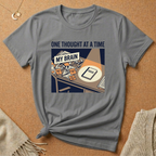 One Thought At a Time Office Desk Tee
