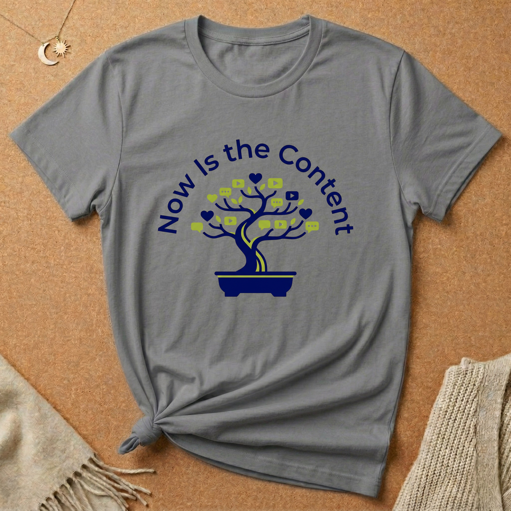 Now Is the Content Tee