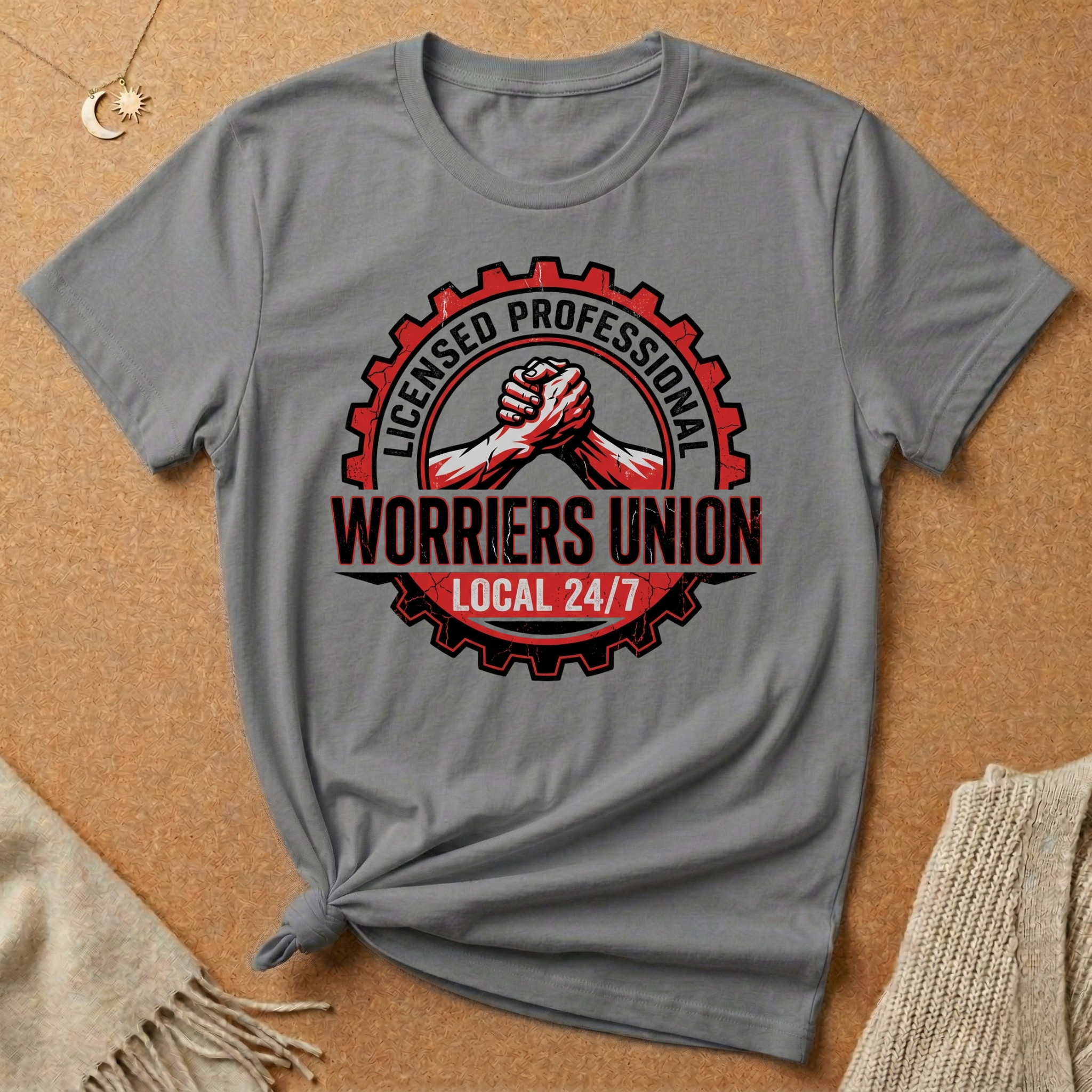 Licensed Professional Worrier's Union Local 24/7 Badge Tee