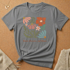 Bloom Wherever, Just Bloom Tee
