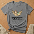 Sloth in Hammock Highly Motivated To Do Nothing Tee