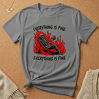 Everything is Fine Skeleton in fire Tee
