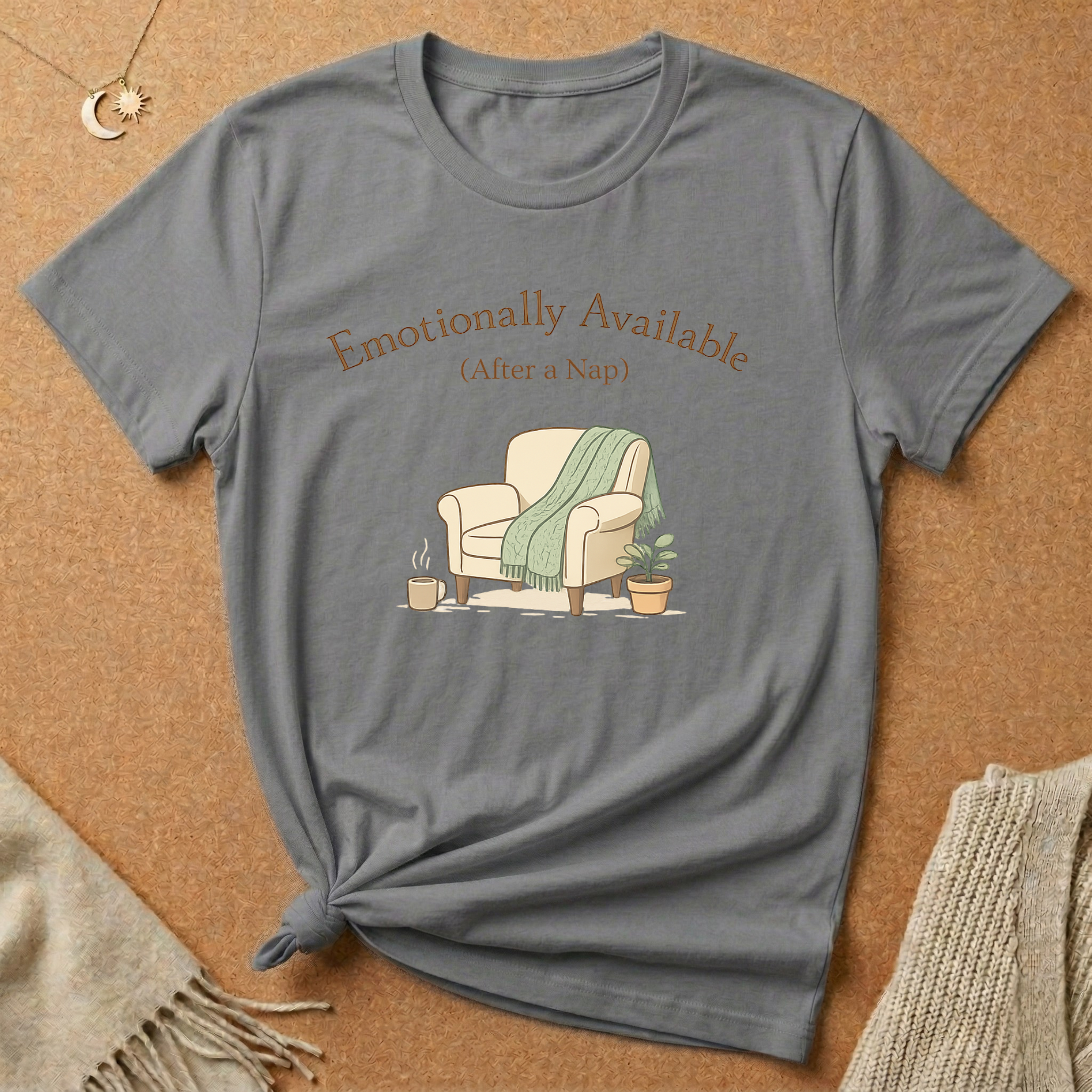 Emotionally Available (After a Nap) Comfort Tee