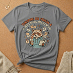 Thriving on Stress and Poor Coping Mechanisms Racoon Tee
