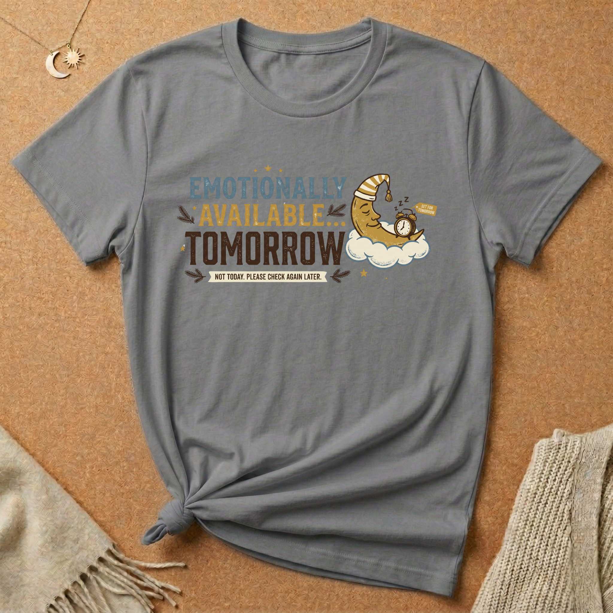Available Tomorrow Tee