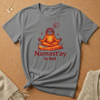 Namast'ay In Bed Sloth Tee