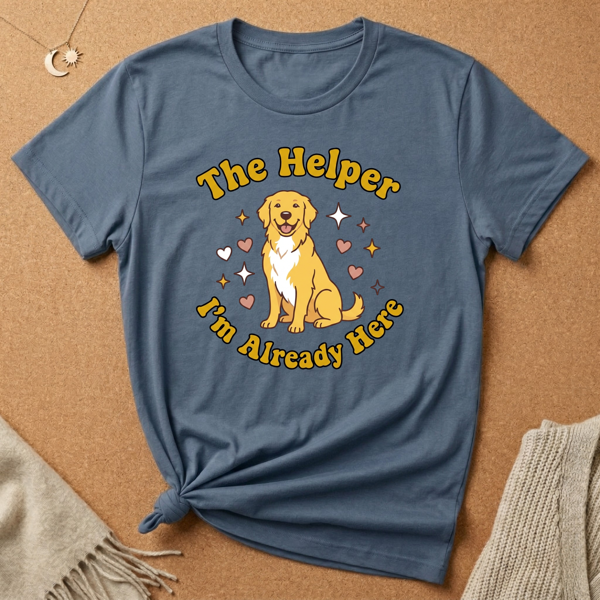 Enneagram Type 2: The Helper I'm Already Here Dog Tee
