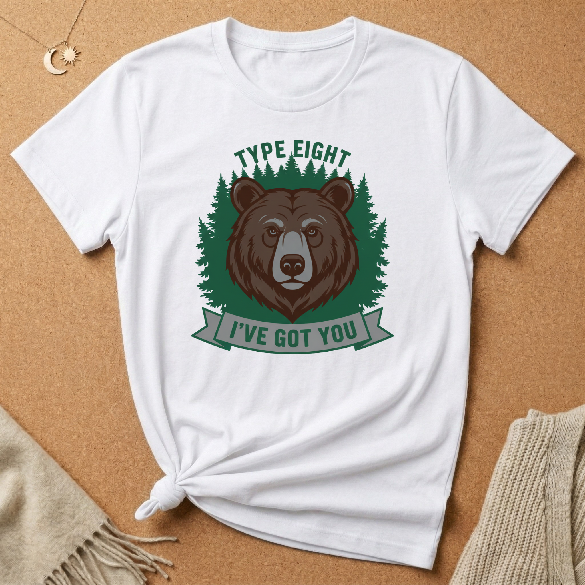 Enneagram Type 8 I've Got You Bear Tee
