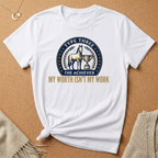 The Achiever My Worth Tee