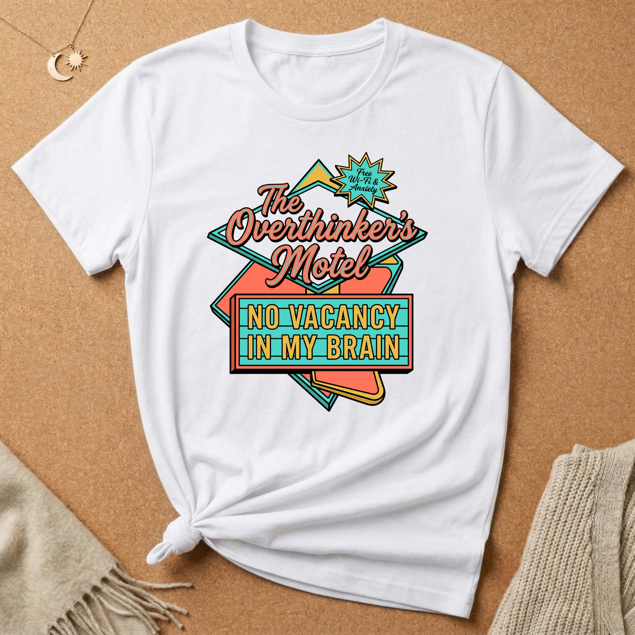 The Overthinker's Motel No Vacancy Sign Tee