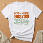 Dept. of Mental Forestry Tee